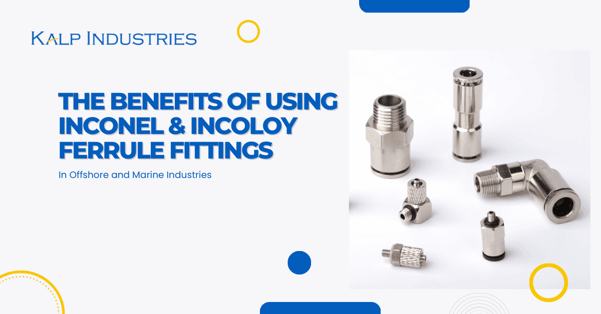 Inconel & Incoloy Ferrule Fittings